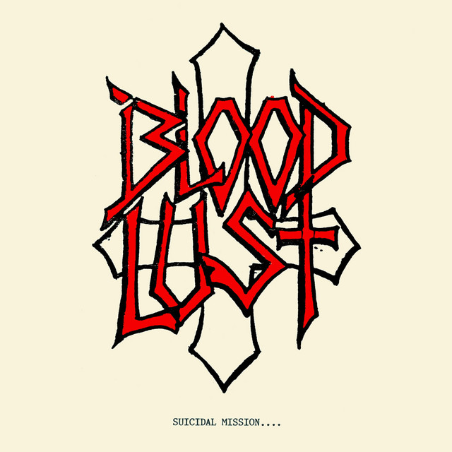 Blood Lust/Suicidal Mission - EP by Blood Feast | Spotify