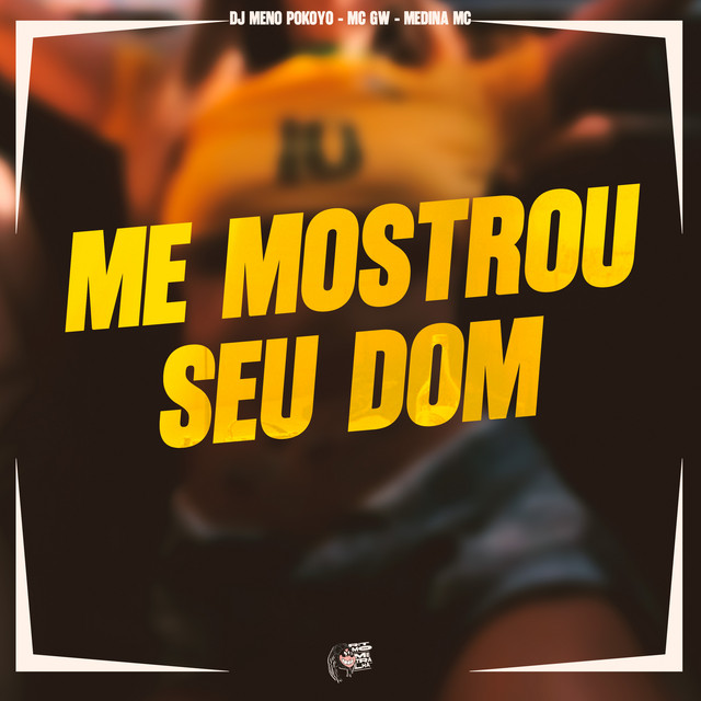 Me Mostrou Seu Dom