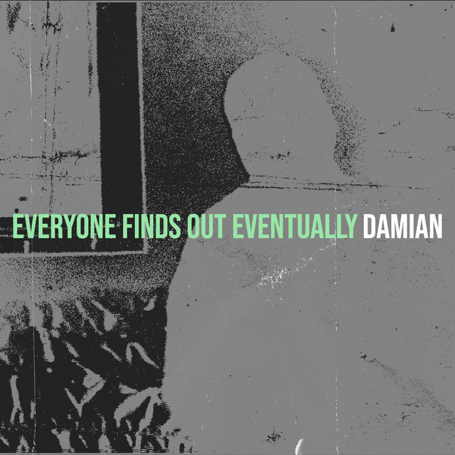 Everyone Finds out Eventually cover art
