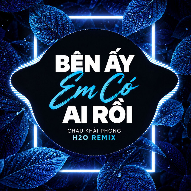 Bên Ấy Em Có Ai Rồi (Remix) album image