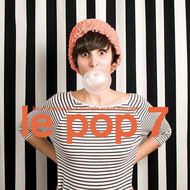 Le Pop 7 - Compilation by Various Artists | Spotify