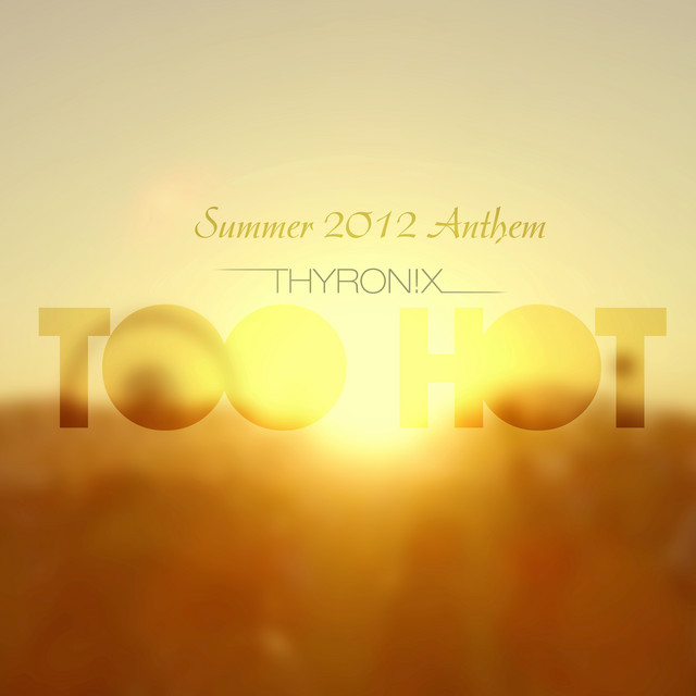 Too Hot (Summer Anthem) cover