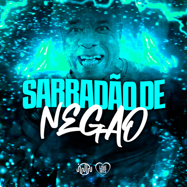 Sarradão de Negão