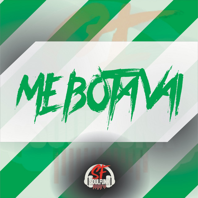 Me Bota Vai