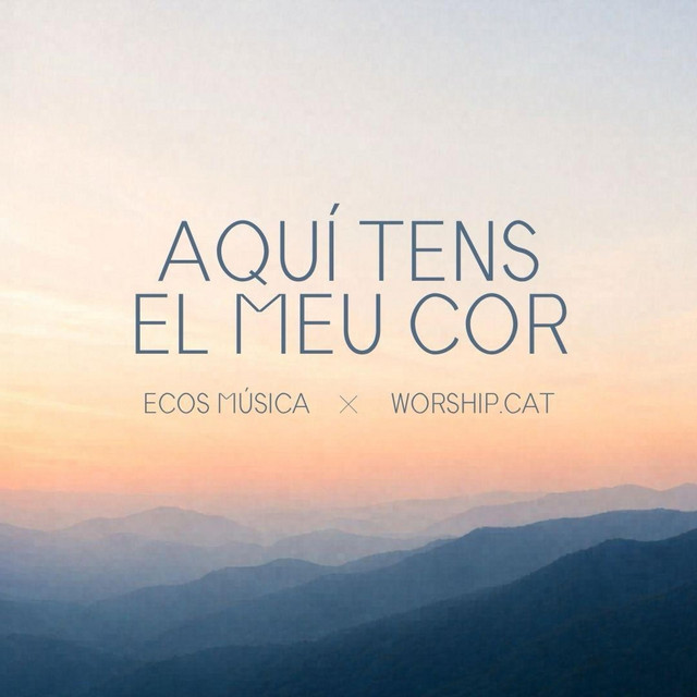 Aquí tens el meu cor