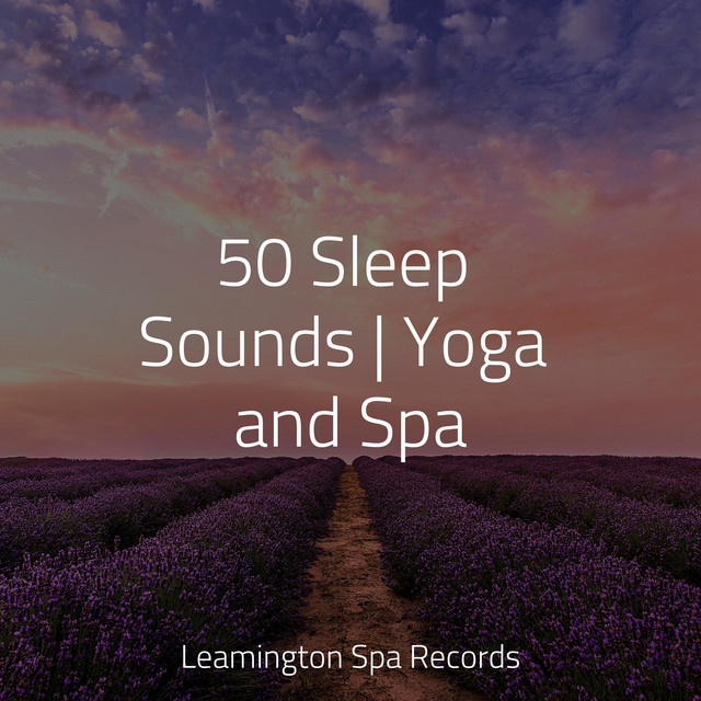50 Sleep Sounds | Yoga and Spa - Album by Sample Rain Library | Spotify