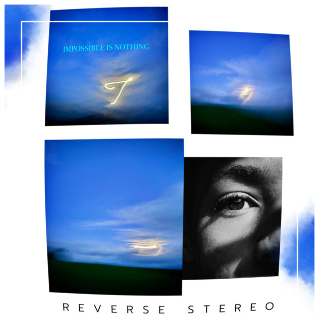 Reverse Stereo – Impossible Is Nothing