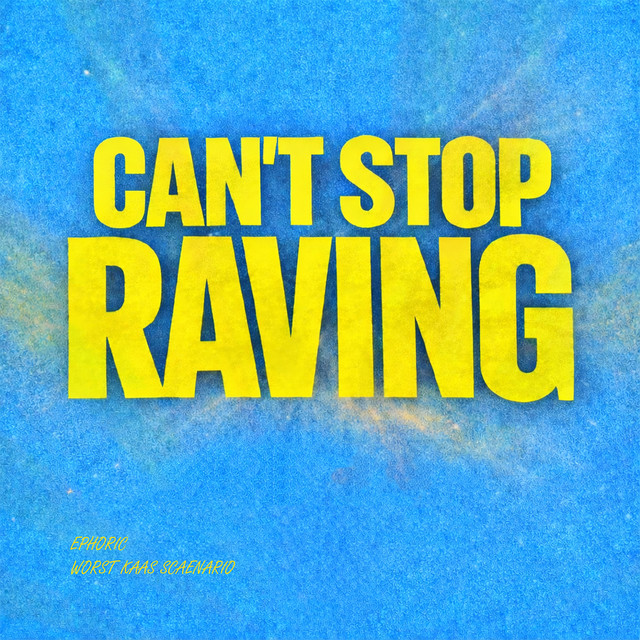Can't Stop Raving