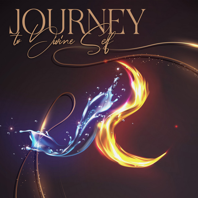 Journey to Divine Self (Spiritual Meditation Music, Divine Feminine and Masculine Energy, Water and Fire Sounds) cover art