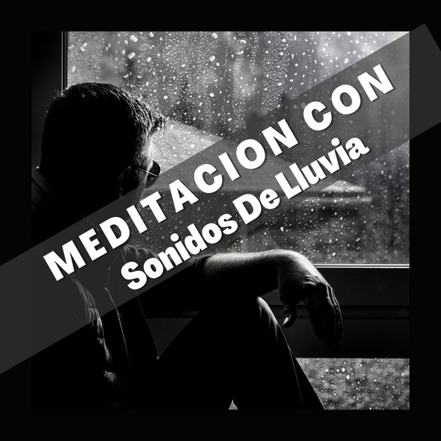 Meditacion Con Sonidos De Lluvia - Album by Late Night Rain Sounds ...