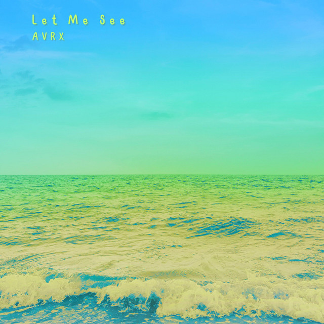 Cover art: Let Me See — AVRX