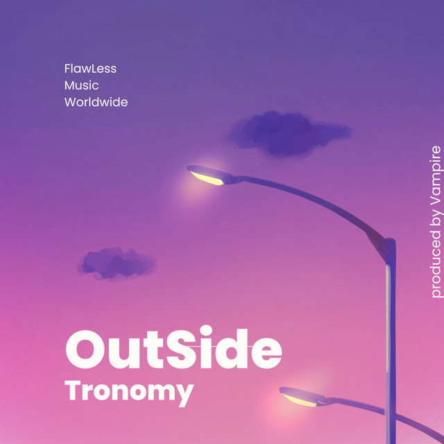Outside - Single by Tronomy | Spotify
