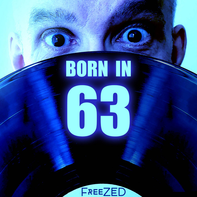 Born in 63 - Single by FreeZED | Spotify
