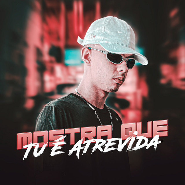 Mostra Que Tu é Atrevida