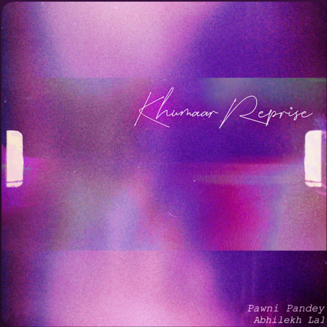 Khumaar - Reprise Version
