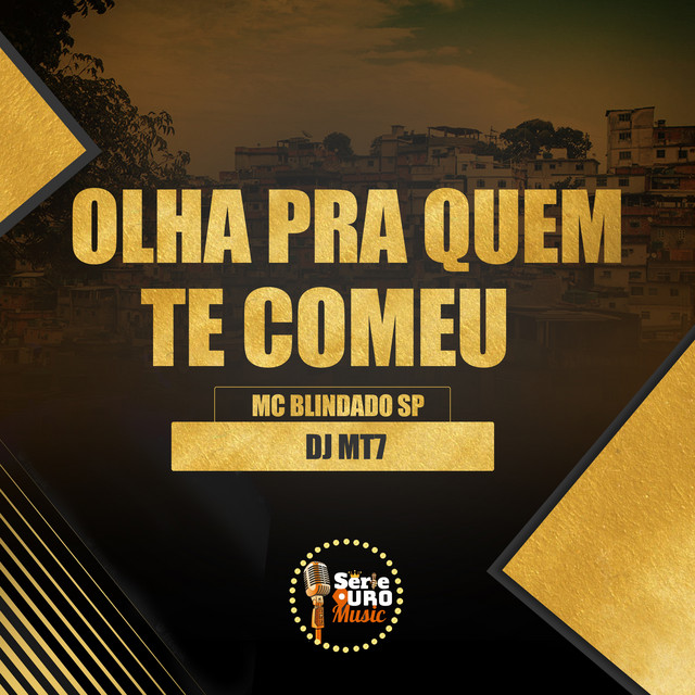 Olha pra Quem Te Comeu