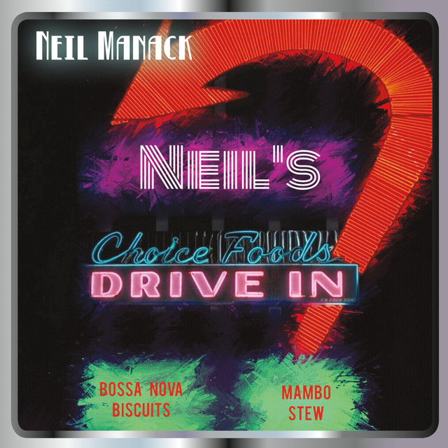 Neil's Choice Foods Drive In cover