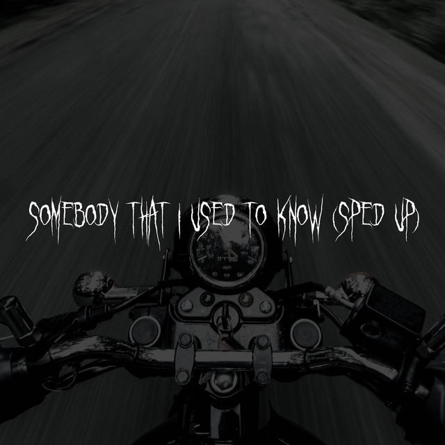 Somebody That I Used To Know cover art