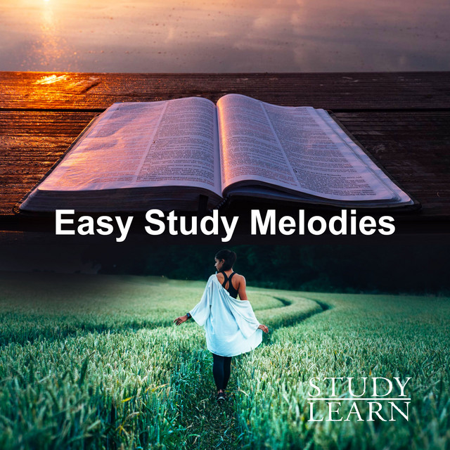 Easy Study Melodies - Album by Study Learn | Spotify