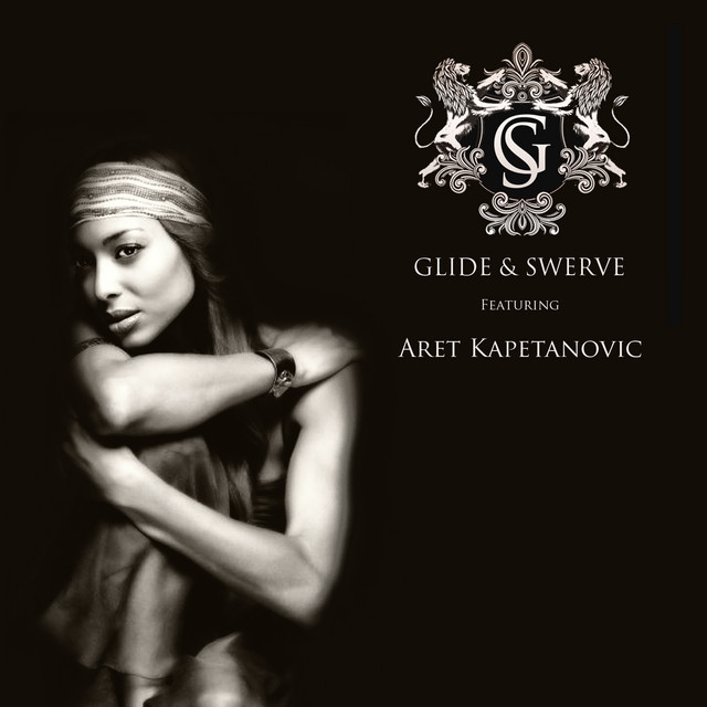 Glide & Swerve Featuring Aret Kapetanovic cover art