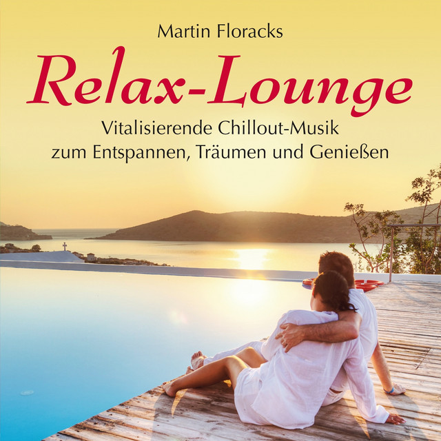 Relax-Lounge (Vitalisierende Chillout-Musik zum Entspannen,Träumen und Genießen) cover