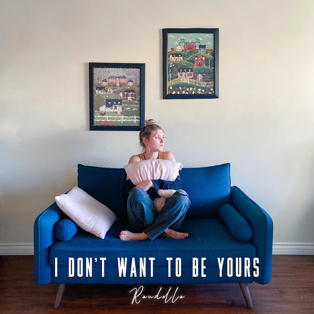 I Don't Want To Be Yours cover
