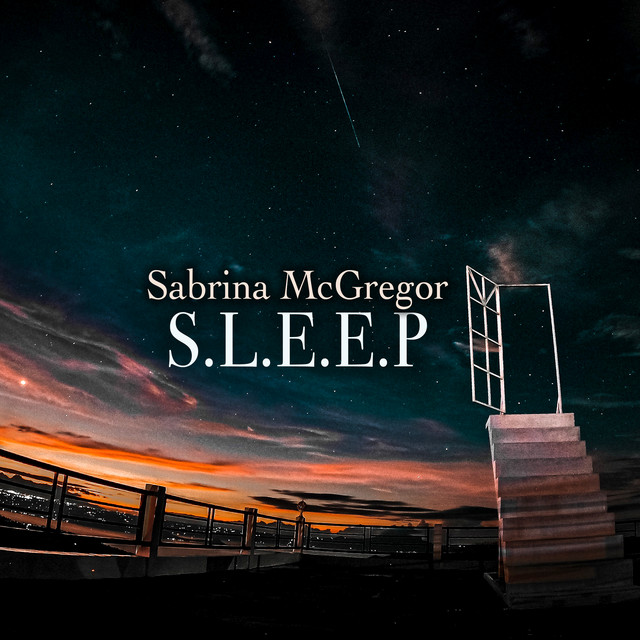 S.L.E.E.P by Sabrina McGregor
