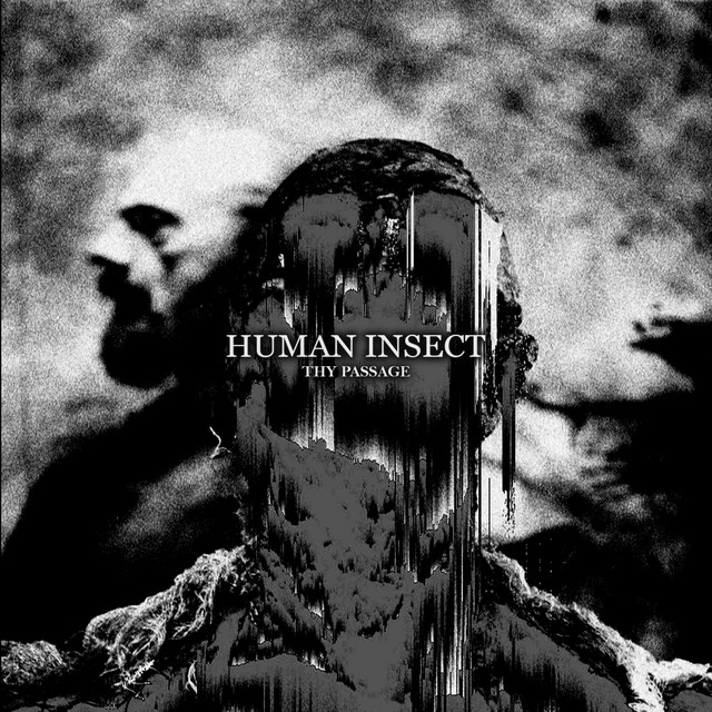 Human Insect - Thy Passage