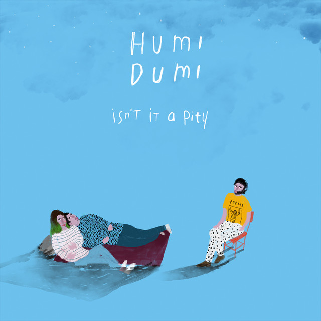 Isn T It A Pity Single By Humidumi Spotify