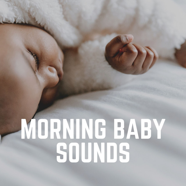 Morning Baby Sounds