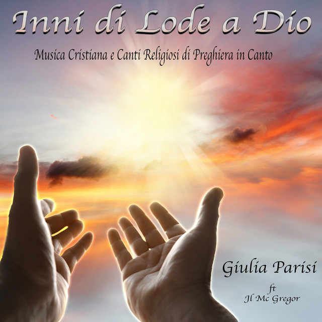 Inni di lode a Dio (Musica cristiana e canti religiosi di preghiera in canto) cover art