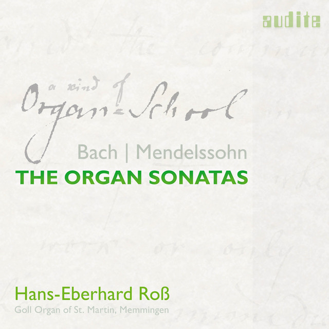 Bach & Mendelssohn: The Organ Sonatas