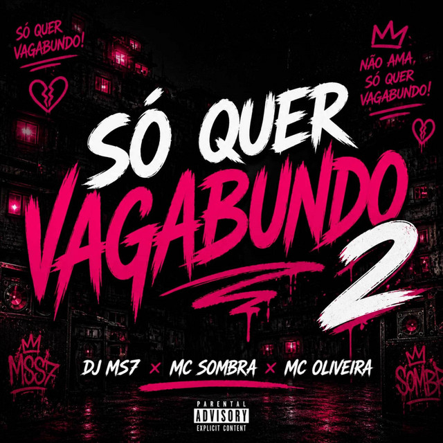 SÓ QUER VAGABUNDO 2