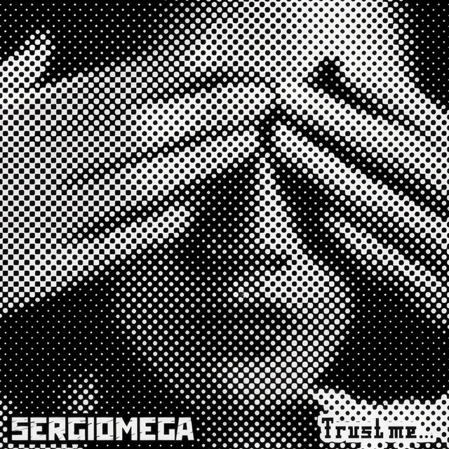 Обкладинка Sergio Mega — Trust Me