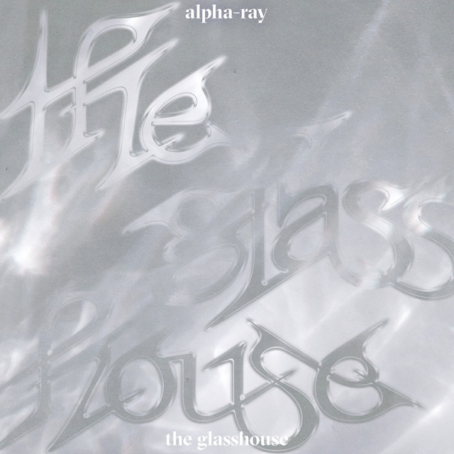 The Glasshouse - Album by alpha-ray | Spotify