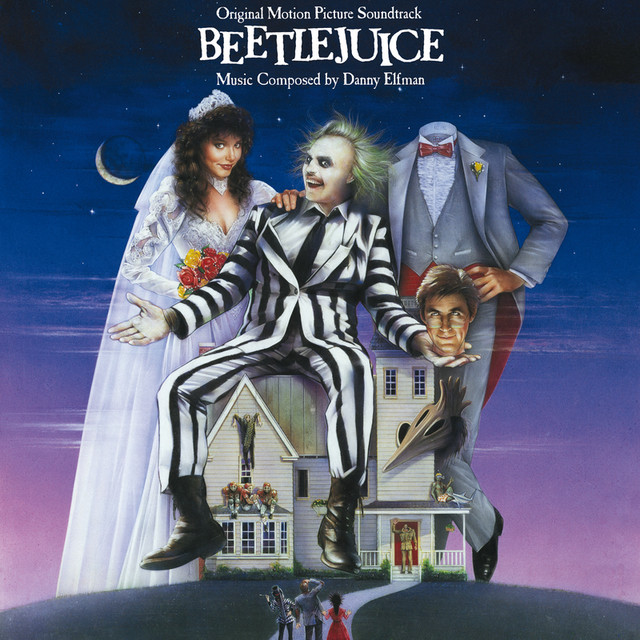 Beetlejuice (Original Motion Picture Soundtrack) - Album by Danny