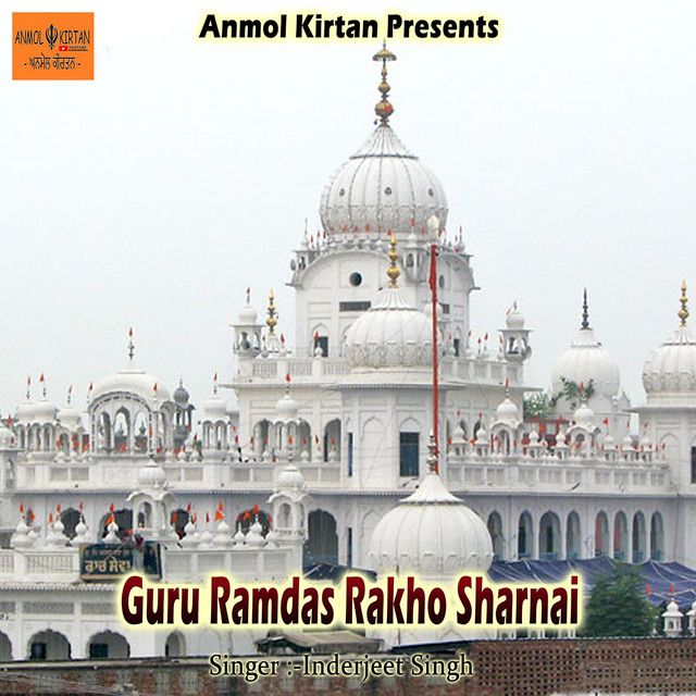 Guru Ramdas Rakho Sharnai - Album by Inderjeet Singh | Spotify