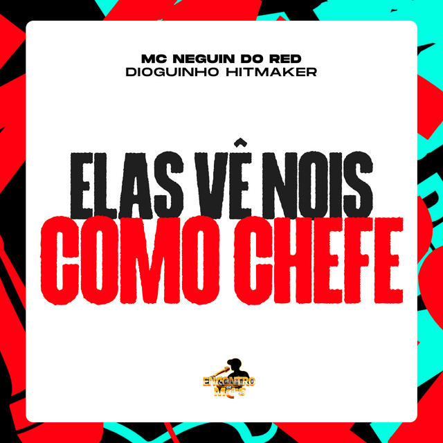 Elas Vê Nois Como Chefe