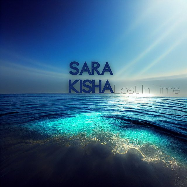 Lost In Time by Sara Kisha