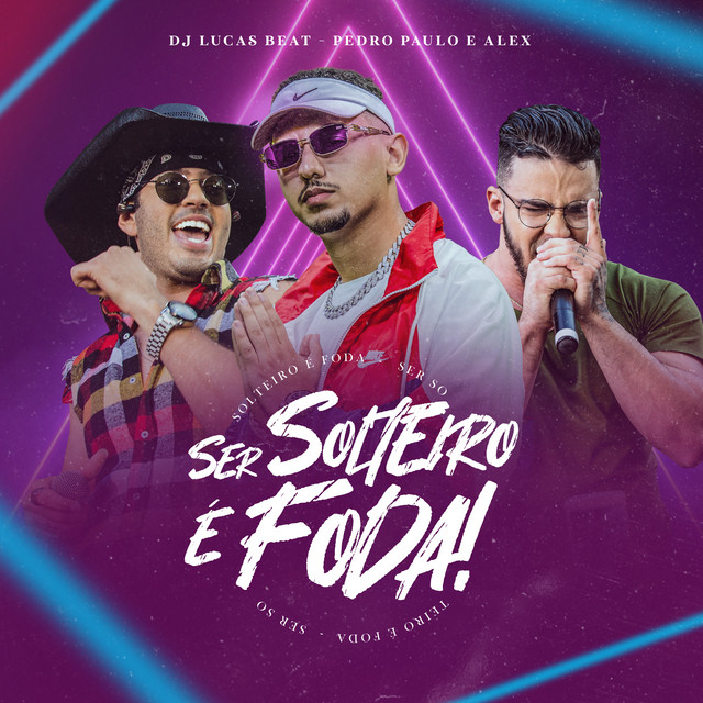 Ser Solteiro É Foda