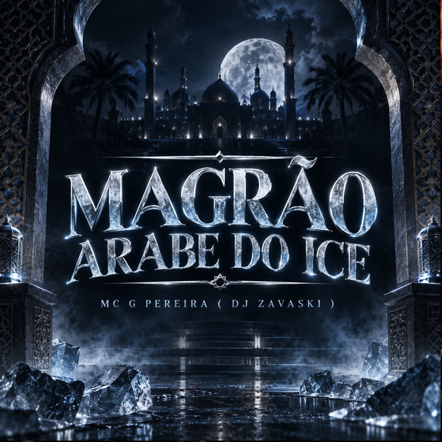 Magrão Arabe Do Ice