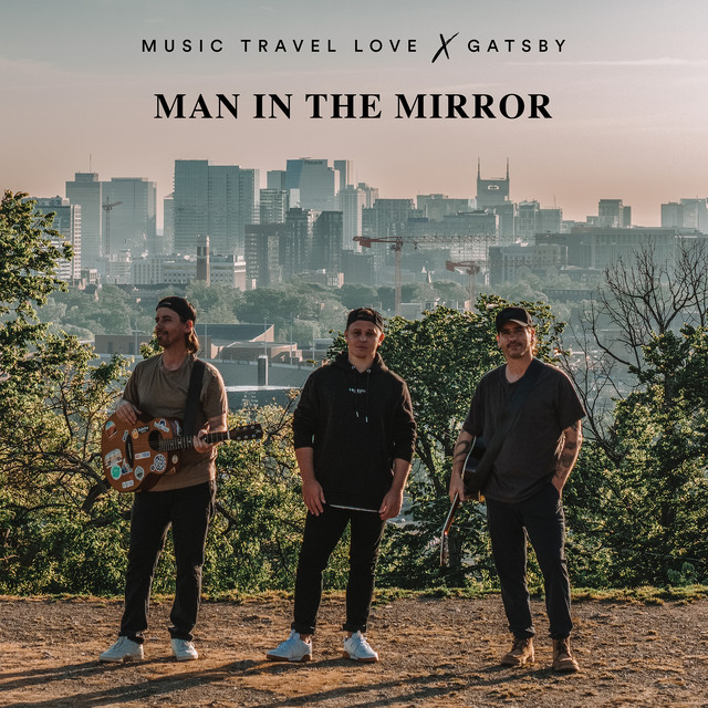 Man in the Mirror - Single by Music Travel Love | Spotify
