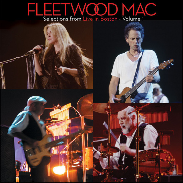 Selections From LIVE IN BOSTON, Vol. 1 - EP by Fleetwood Mac | Spotify