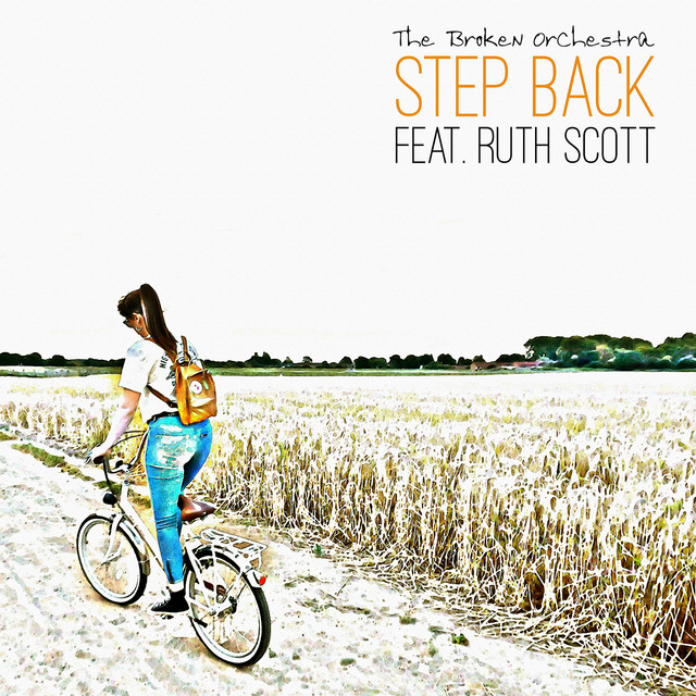 Step Back - Single by The Broken Orchestra | Spotify