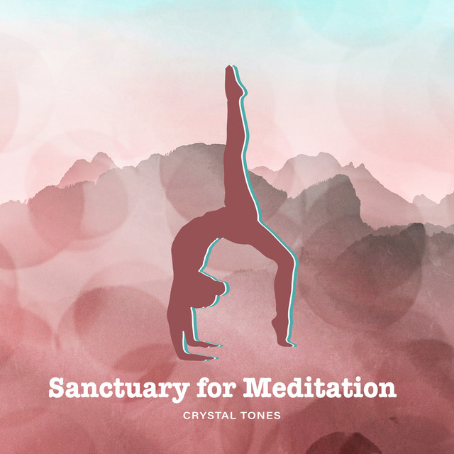 Sanctuary for Meditation - Album by Crystal Tones | Spotify