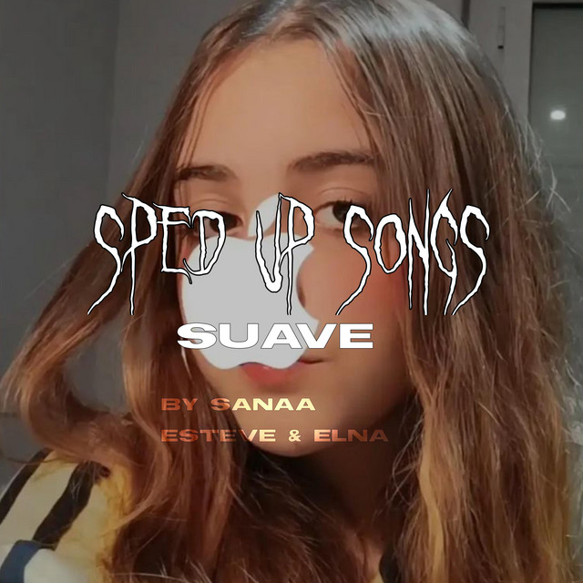 Suave sped up