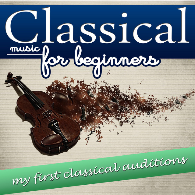 Classical Music for Beginning. My First Classical auditions cover art