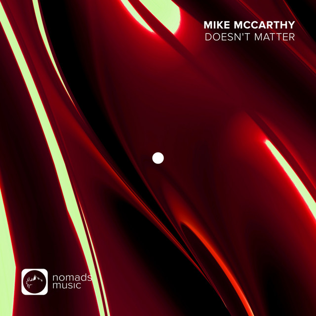 Mike McCarthy – Doesn't Matter - Extended Mix