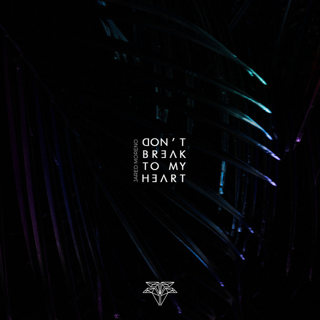 Don't Break To My Heart