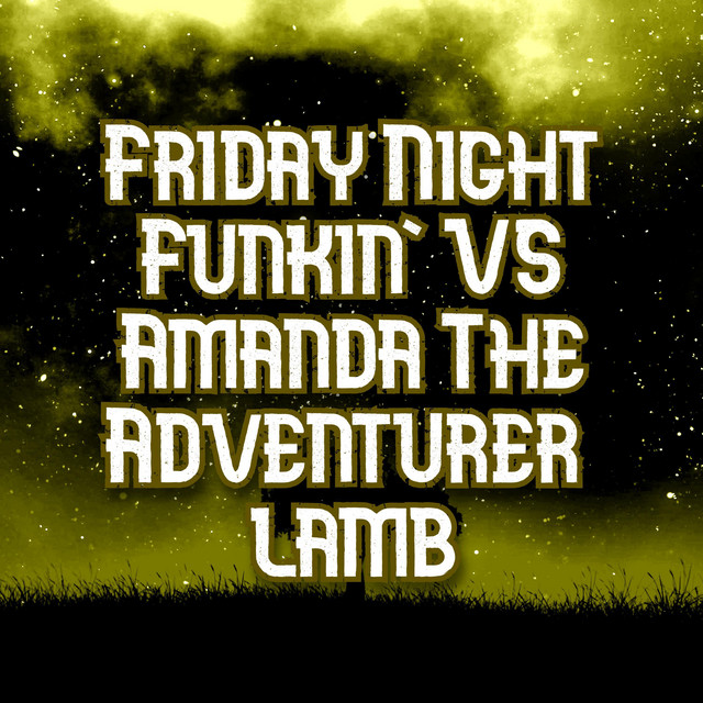 BPM and key for Friday Night Funkin' VS Amanda The Adventurer - Lamb by ...